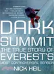 Dark Summit ─ The True Story of Everest's Most Controversial Season