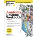THE PRINCETON REVIEW ANATOMY COLORING WORKBOOK