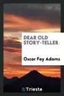 Dear Old story-teller