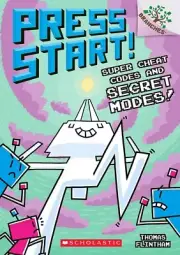 Press Start! Ser.: Super Cheat Codes and Secret Modes!: a Branches Book