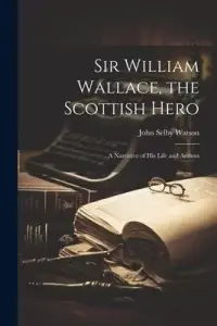 在飛比找博客來優惠-Sir William Wallace, the Scott