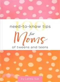在飛比找三民網路書店優惠-100 Need-to-know Tips for Moms