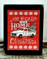 All Roads Lead Home at Christmas Truck Farmhouse Sign Block Shelf Sitter 3.5X4.5