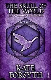 The Skull of the World: Book 5, The Witches of Eileanan: A dark fantasy series