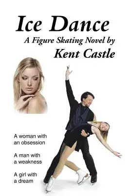 Ice Dance: A Figure Skating Novel