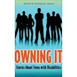 OWNING IT: STORIES ABOUT TEENS WITH DISABILITIES