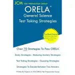 ORELA GENERAL SCIENCE - TEST TAKING STRATEGIES: ORELA GENERAL SCIENCE EXAM - FREE ONLINE TUTORING - NEW 2020 EDITION - THE LATEST STRATEGIES TO PASS Y