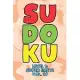 Sudoku Level 1: Super Easy! Vol. 29: Play 9x9 Grid Sudoku Super Easy Level Volume 1-40 Play Them All Become A Sudoku Expert On The Roa