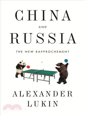 China and Russia ― The New Rapprochement
