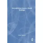 INTERNATIONAL LUXURY BRAND STRATEGY
