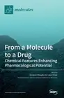 From a Molecule to a Drug (Hardback) (US IMPORT)