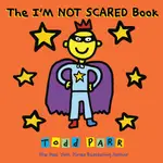 THE I'M NOT SCARED BOOK (平裝本)/TODD PARR【三民網路書店】