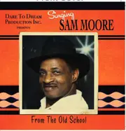 From The Old School -Singing Sam Moore, Sam Moore CD
