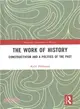 The Work of History ― Constructivism and a Politics of the Past