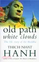 Old Path White Clouds：The Life Story of the Buddha
