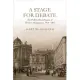 A Stage for Debate: The Political Significance of Vienna’s Burgtheater, 1814-1867