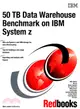 50 Tb Data Warehouse Benchmark on IBM System Z