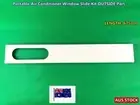 Portable Air Conditioner Spare Parts Window Slide Kit (Outside) Part ONLY