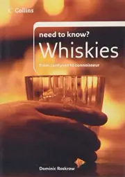 COLLINS NEED TO KNOW WHISKIES By Dominic Roskrow **BRAND NEW**