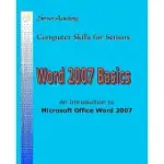 WORD 2007 BASICS: AN INTRODUCTION TO MICROSOFT OFFICE WORD 2007