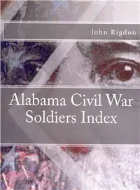 在飛比找三民網路書店優惠-Alabama Civil War Soldiers Ind