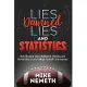 Lies, Damned Lies and Statistics: How Obsolete Stats, Hidebound Thinking, and Human Bias Create College Football Controversies