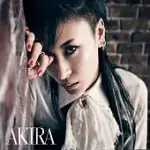 AKIRA / X -CROSSING- (CD+DVD初回盤)