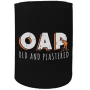 Alcohol Stubby Holder - Oap Old And Plastered - Funny Novelty Birthday Gift Joke Beer Can Bottle