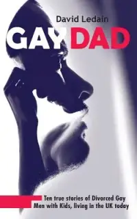 在飛比找博客來優惠-Gay Dad: Ten True Stories of D