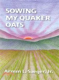 在飛比找三民網路書店優惠-Sowing My Quaker Oats