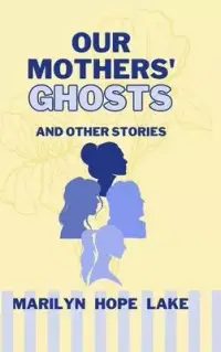 在飛比找博客來優惠-Our Mothers’ Ghosts and Other 