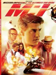 Mission Impossible - The Ultimate Fan Guide: Starting In the 1960s As A TV Sh...