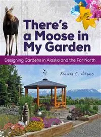 在飛比找三民網路書店優惠-There's a Moose in My Garden ─