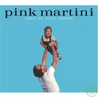 在飛比找博客來優惠-Pink Martini / Hang On Little 