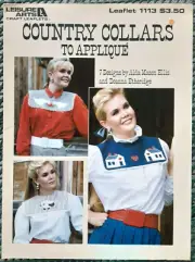 COUNTRY COLLARS TO APPLIQUE Pattern Pamphlet Leisure Arts #1113 (H)