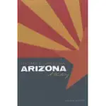 ARIZONA: A HISTORY, REVISED EDITION