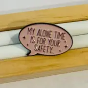 "Alone Time Guardian" Enamel Pin - A Humorous Declaration of Personal Space!