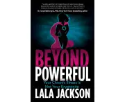 Beyond Powerful