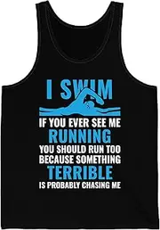 [Sumairah] Funny I Swim If You Ever See Me Running You Should Run Too Tank Top for Men Women