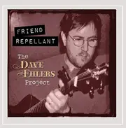 Dave Ehlers Project -Friend Repellant, Dave Ehlers CD
