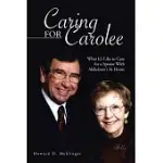 CARING FOR CAROLEE: WHAT IT’S LIKE TO CARE FOR A SPOUSE WITH ALZHEIMER’S AT HOME