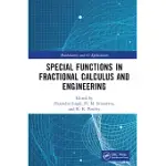SPECIAL FUNCTIONS IN FRACTIONAL CALCULUS AND ENGINEERING
