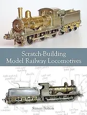 Scratch-Building Model Railway Locomotives