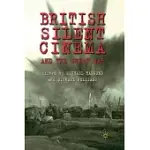 BRITISH SILENT CINEMA AND THE GREAT WAR