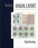 THE ART OF ANALOG LAYOUT A.HASTINGS 2001 PEARSON