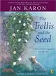 The Trellis and the Seed—A Book of Encouragement for All Ages