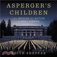 在飛比找三民網路書店優惠-Asperger's Children ― The Orig