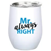 Mr Always Right 360ml Stainless Steel Double Walled Tumbler Insulated Mug