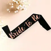 Black Bride To Be Bridal Shower Sash - Rose Gold Print