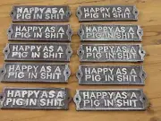 10 Happy As A Pig In S*** Cast Iron Sign Plaque Door Wall House *POOR PAINT JOB*